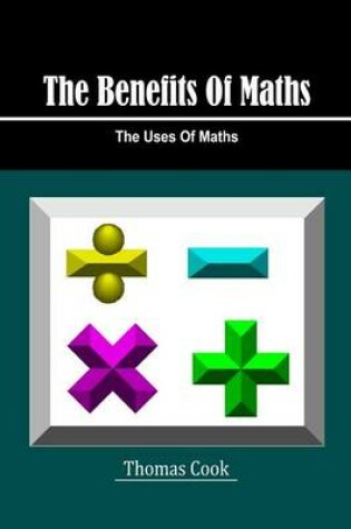 Cover of The Benefits of Maths