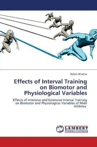 Cover of Effects of Interval Training on Biomotor and Physiological Variables