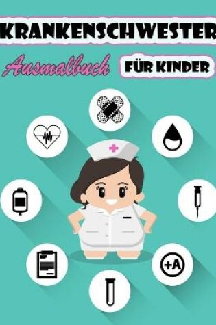 Cover of Krankenschwester Malbuch f�r Kinder