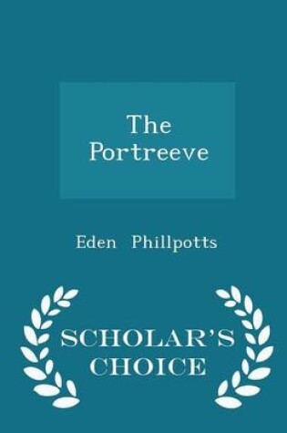 Cover of The Portreeve - Scholar's Choice Edition