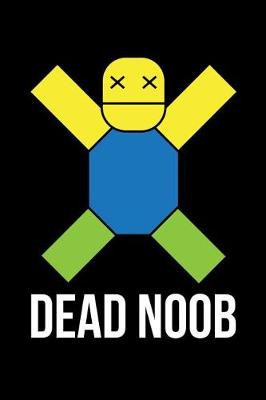 Book cover for Dead Noob - Blank Lined Journal