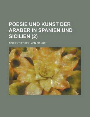 Book cover for Poesie Und Kunst Der Araber in Spanien Und Sicilien (2 )