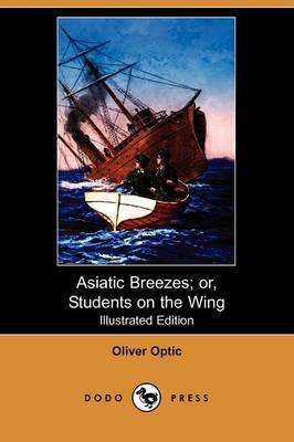 Book cover for Asiatic Breezes; Or, Students on the Wing(Dodo Press)