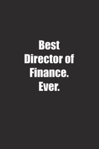 Cover of Best Director of Finance. Ever.
