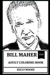 Book cover for Bill Maher Adult Coloring Book