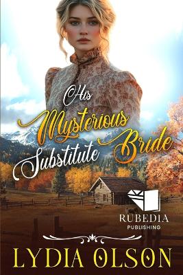 Cover of His Mysterious Substitute Bride