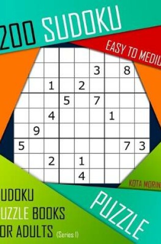 Cover of 200 Sudoku Easy to Medium
