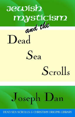 Book cover for Jewish Mysticism and the Dead Sea Scrolls