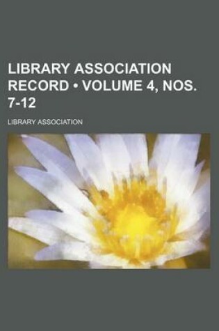 Cover of Library Association Record (Volume 4, Nos. 7-12)