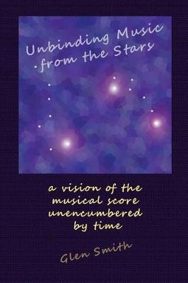 Book cover for Unbinding Music from the Stars