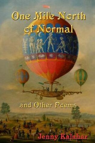 Cover of One Mile North of Normal and Other Poems