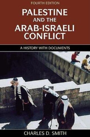 Cover of Palestine and the Arab-Israeli Conflict, Fourth Edition