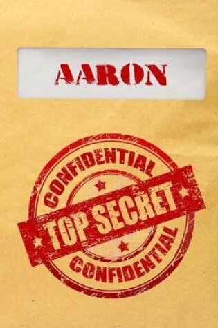 Cover of Aaron Top Secret Confidential