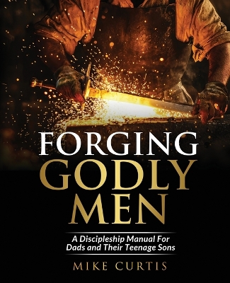 Book cover for Forging Godly Men