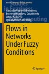 Book cover for Flows in Networks Under Fuzzy Conditions