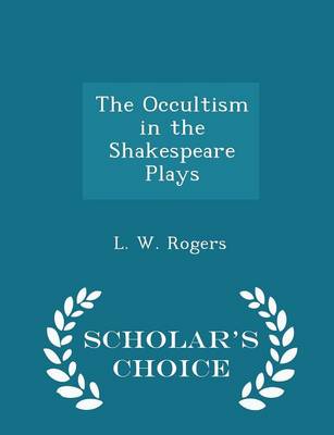 Book cover for The Occultism in the Shakespeare Plays - Scholar's Choice Edition