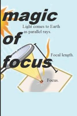 Book cover for magic of focus