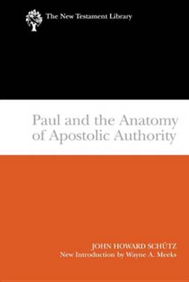 Cover of Paul and the Anatomy of Apostolic Authority (2007)