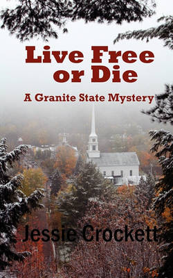 Book cover for Live Free or Die