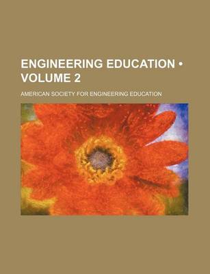 Book cover for Engineering Education (Volume 2)