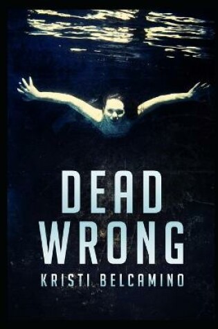 Cover of Dead Wrong