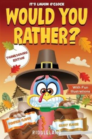 Cover of It's Laugh O'Clock - Would You Rather? Thanksgiving Edition