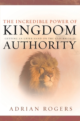 Book cover for Incredible Power of Kingdom Authority, The