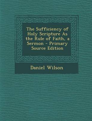 Book cover for The Sufficiency of Holy Scripture as the Rule of Faith, a Sermon