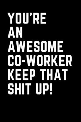 Cover of You're An Awesome Co-Worker