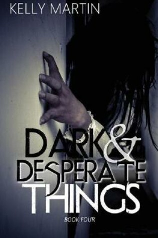 Cover of Dark and Desperate Things