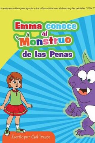 Cover of Emma conoce al Monstruo de las Penas