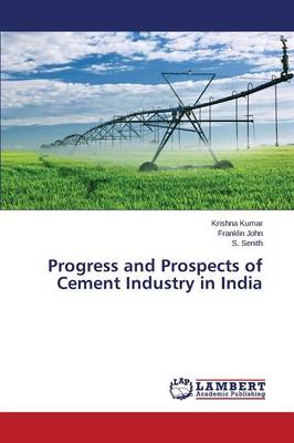 Book cover for Progress and Prospects of Cement Industry in India