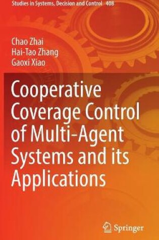 Cover of Cooperative Coverage Control of Multi-Agent Systems and its Applications