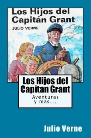 Cover of Los Hijos del Capitan Grant (Spanish) Edition Ilustrada