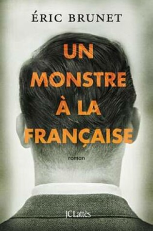 Cover of Un Monstre a la Francaise