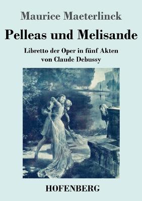 Book cover for Pelleas und Melisande
