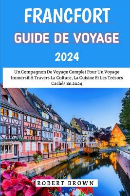 Book cover for Francfort Guide De Voyage 2024