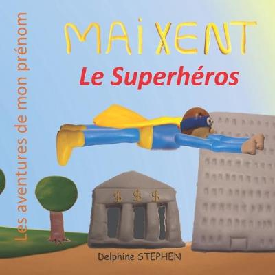 Book cover for Maixent le Superhéros