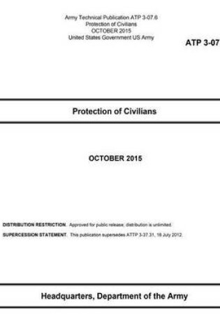 Cover of Army Technical Publication ATP 3-07.6 Protection of Civilians OCTOBER 2015