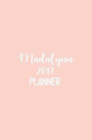 Cover of Madalynn 2019 Planner