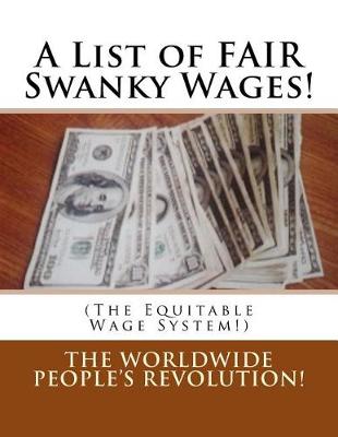 Book cover for A List of FAIR Swanky Wages!