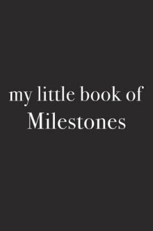 Cover of My Little Book of Milestones