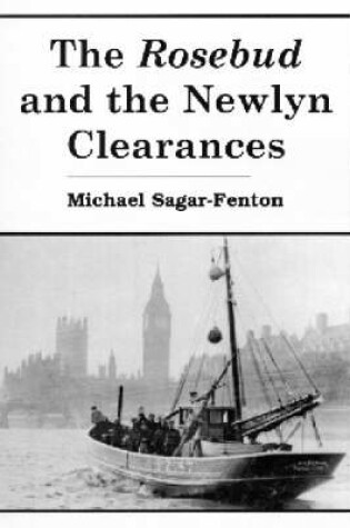 Cover of The Rosebud and the Newlyn Clearances