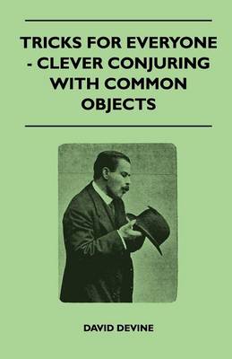 Book cover for Tricks For Everyone - Clever Conjuring With Common Objects