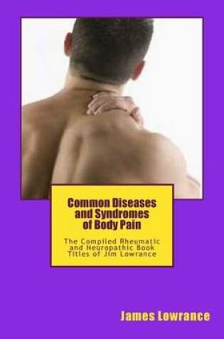 Cover of Common Diseases and Syndromes of Body Pain
