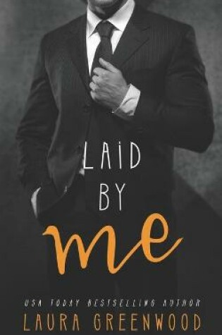 Cover of Laid By Me