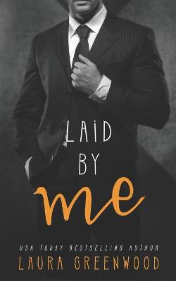 Book cover for Laid By Me