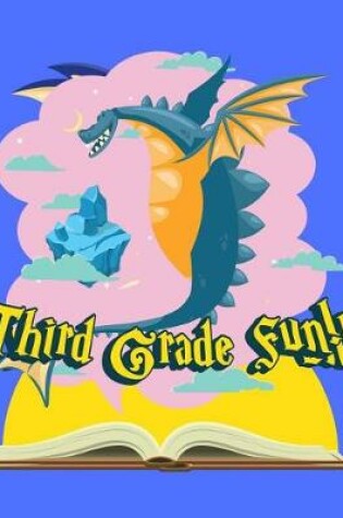 Cover of Third Grade Fun Dragon Composition Notebook