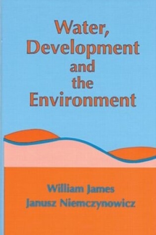Cover of Water, Development and the Environment