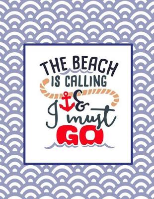 Book cover for The Beach Is Calling & I Must Go